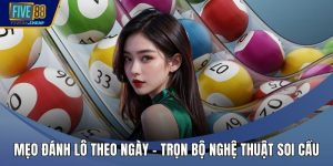 Mẹo Đánh Lô Theo Ngày