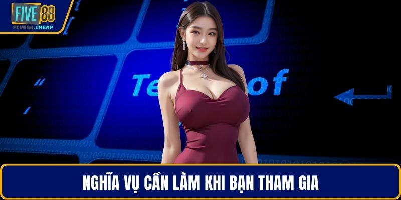 Nghĩa vụ cần làm khi bạn tham gia